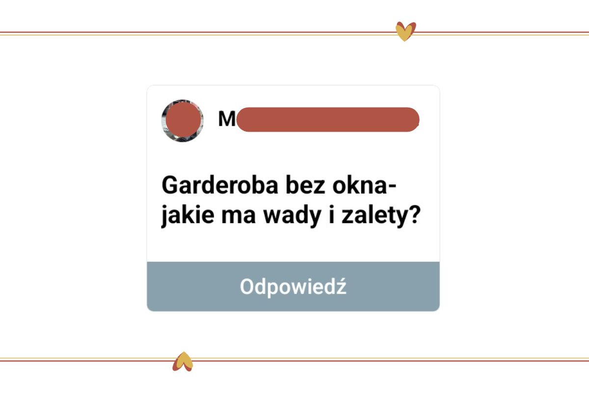 Wpis "Garderoba bez okna" to odpowiedź na Wasze "Pytanie o projektowanie", które co poniedziałek możecie zadać na moim Instagramie i Facebooku